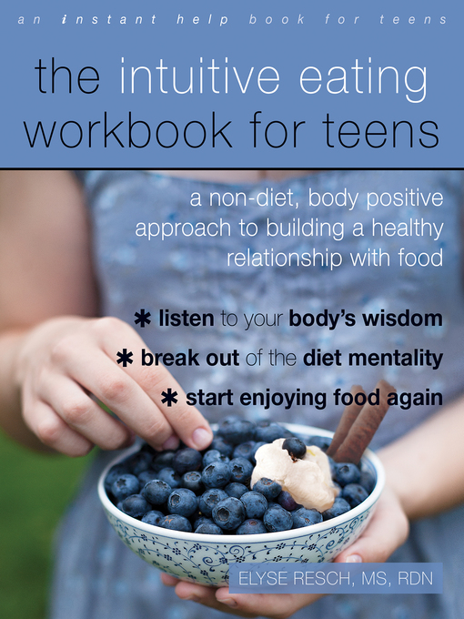 Title details for The Intuitive Eating Workbook for Teens by Elyse Resch - Wait list